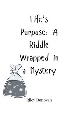 Riley Donovan - Life's Purpose, Häftad