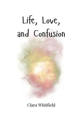 Life, Love, and Confusion 1