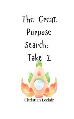 The Great Purpose Search 1