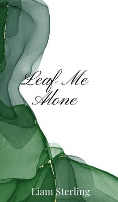 Leaf Me Alone 1