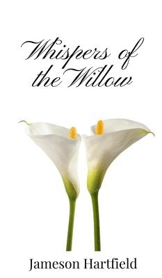 Whispers of the Willow 1