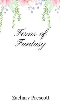 bokomslag Ferns of Fantasy