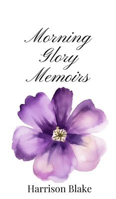 Morning Glory Memoirs 1