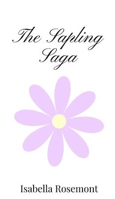 Sapling Saga