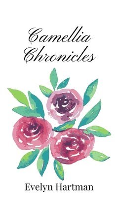 Camellia Chronicles 1