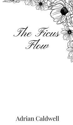 The Ficus Flow 1