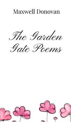 Garden Gate Poems