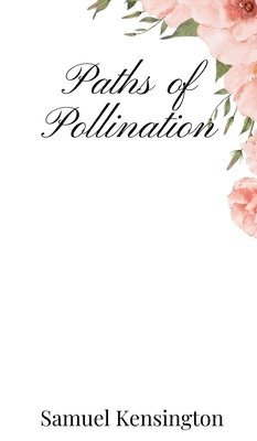 Paths of Pollination 1