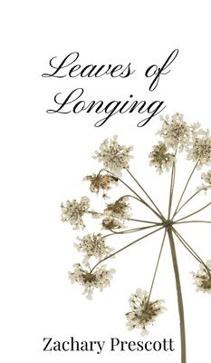 Leaves of Longing 1