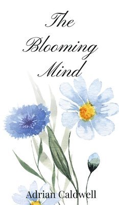 bokomslag The Blooming Mind