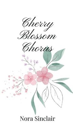 bokomslag Cherry Blossom Chorus