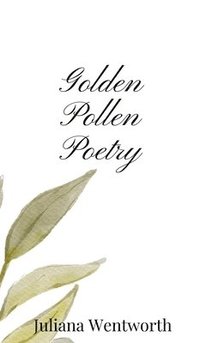 bokomslag Golden Pollen Poetry