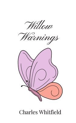 Willow Warnings 1