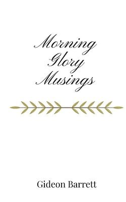 Morning Glory Musings 1