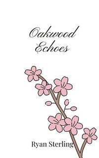 bokomslag Oakwood Echoes