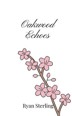 bokomslag Oakwood Echoes