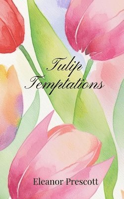 bokomslag Tulip Temptations