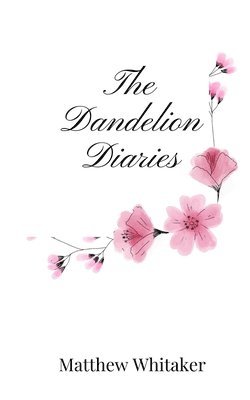 Dandelion Diaries