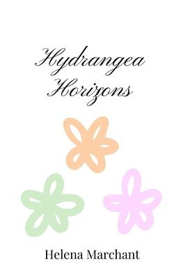 Helena Marchant - Hydrangea Horizons, Häftad
