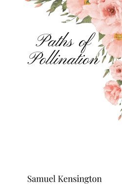 Paths of Pollination