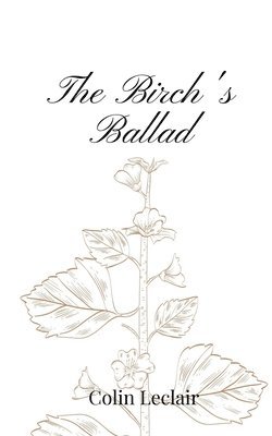 The Birch's Ballad 1