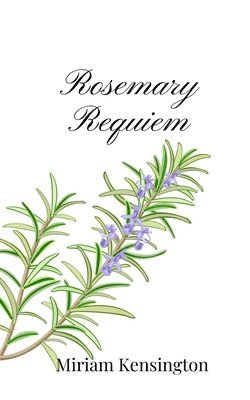 Rosemary Requiem 1