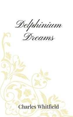 Delphinium Dreams 1