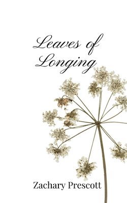 Leaves of Longing 1