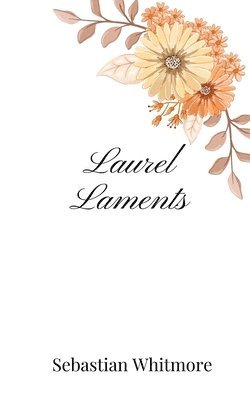 Laurel Laments 1