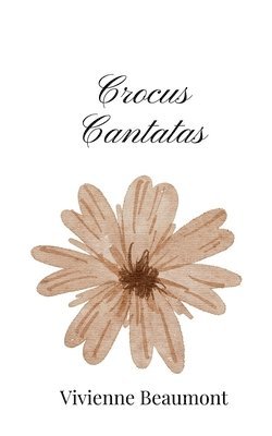 bokomslag Crocus Cantatas