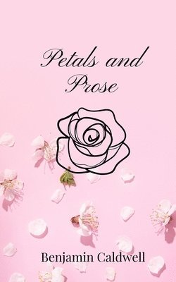 bokomslag Petals and Prose