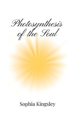 Photosynthesis of the Soul 1