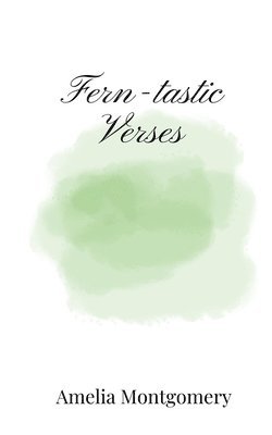 Fern-tastic Verses 1