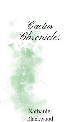 Cactus Chronicles 1