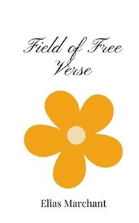 bokomslag Field of Free Verse