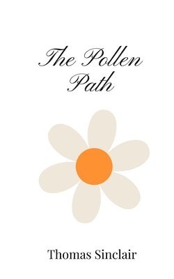 Thomas Sinclair - Pollen Path, Häftad