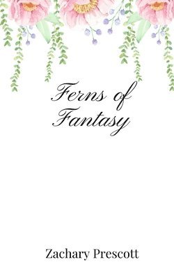 Ferns of Fantasy 1