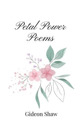 bokomslag Petal Power Poems