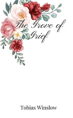 The Grove of Grief 1