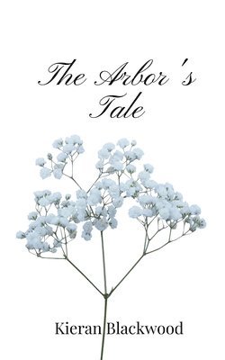 The Arbor's Tale 1