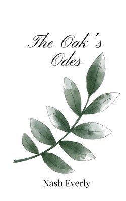 The Oak's Odes 1