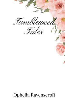 Tumbleweed Tales 1