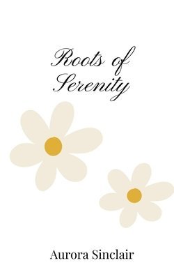 Roots of Serenity