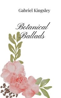 bokomslag Botanical Ballads