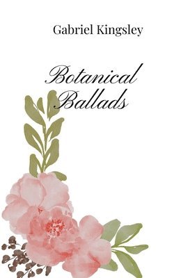 Botanical Ballads 1