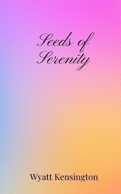 Seeds of Serenity 1