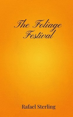 The Foliage Festival 1