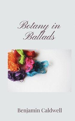 Botany in Ballads 1