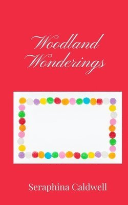 Woodland Wonderings 1