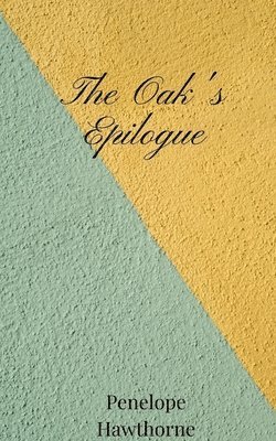 The Oak's Epilogue 1